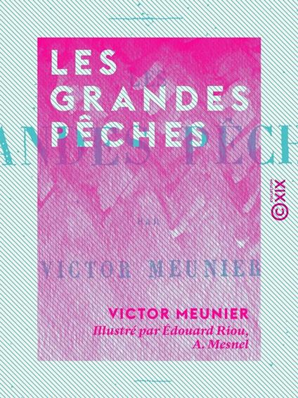 Les Grandes Pêches