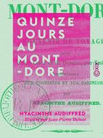 Quinze jours au Mont-Dore