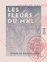 Les Fleurs du Mal