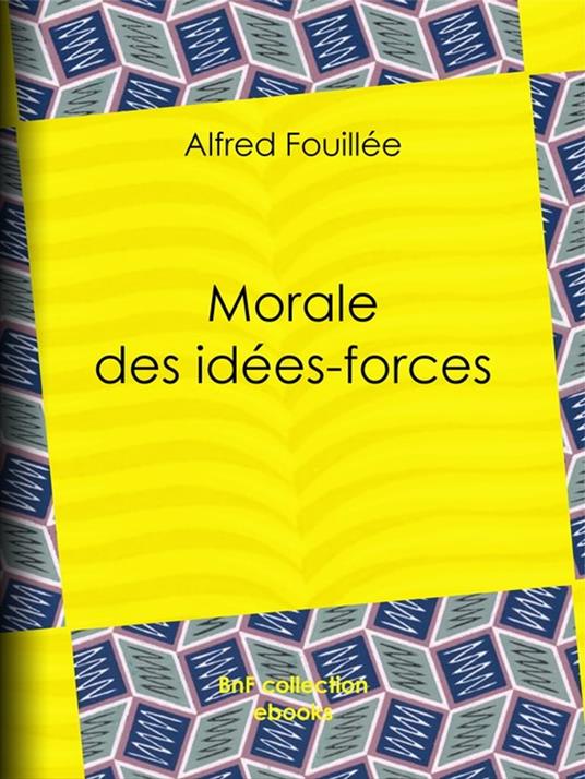 Morale des idées-forces