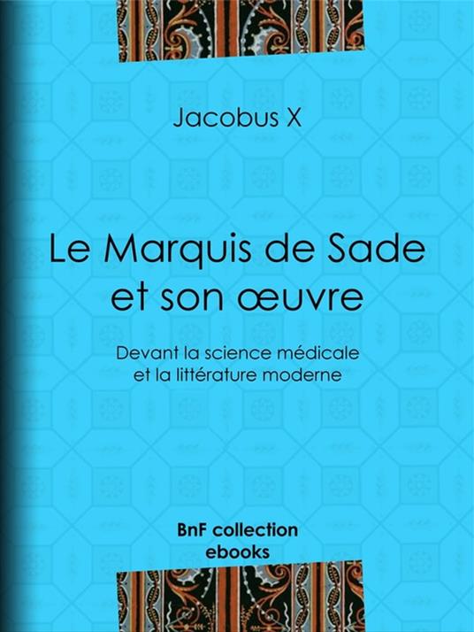 Le Marquis de Sade et son oeuvre