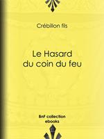 Le Hasard du coin du feu