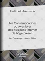 Les Contemporaines ou Aventures des plus jolies femmes de l'âge présent