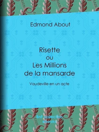 Risette ou les Millions de la mansarde