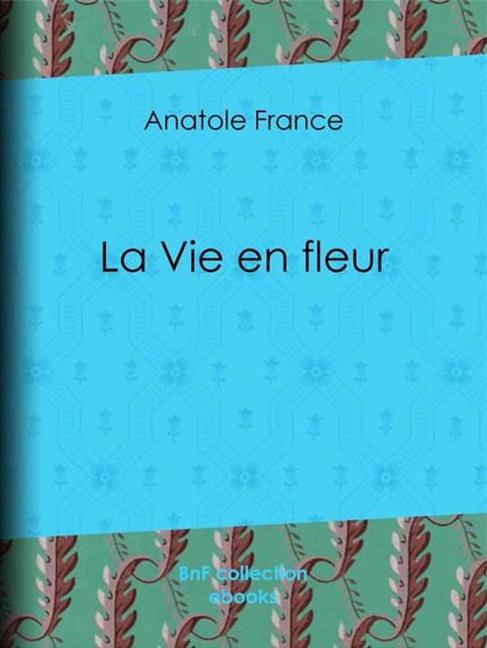 La Vie en fleur