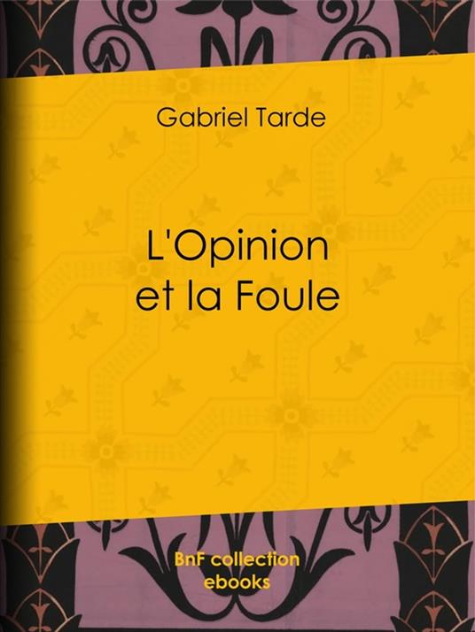 L'Opinion et la Foule