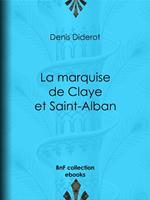 La marquise de Claye et Saint-Alban