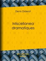 Miscellanea dramatiques