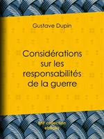 Considérations sur les responsabilités de la guerre