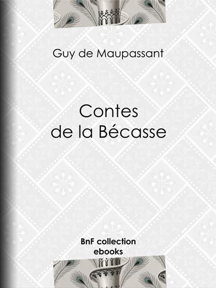 Contes de la Bécasse