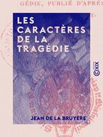 Les Caractères de la tragédie