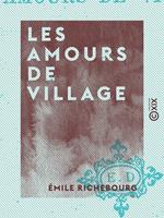 Les Amours de village