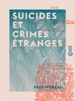 Suicides et crimes étranges