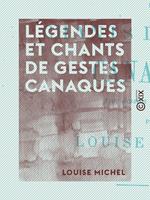 Légendes et chants de gestes canaques