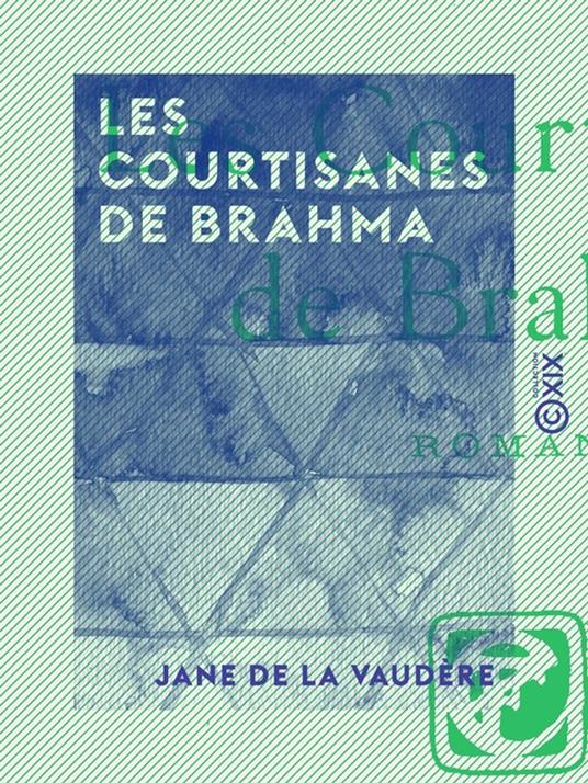 Les Courtisanes de Brahma