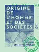 Origine de l'homme et des sociétés