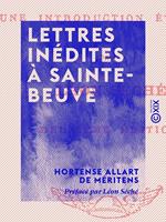 Lettres inédites à Sainte-Beuve