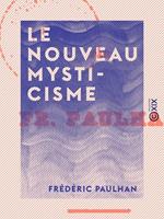 Le Nouveau Mysticisme