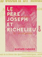 Le Père Joseph et Richelieu