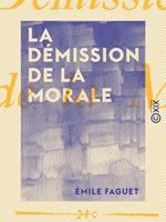 La Démission de la morale