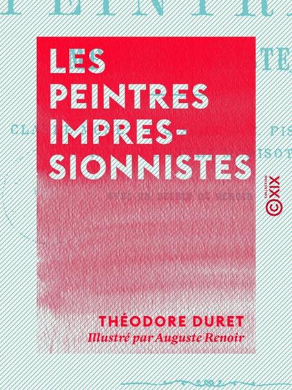 Les Peintres impressionnistes