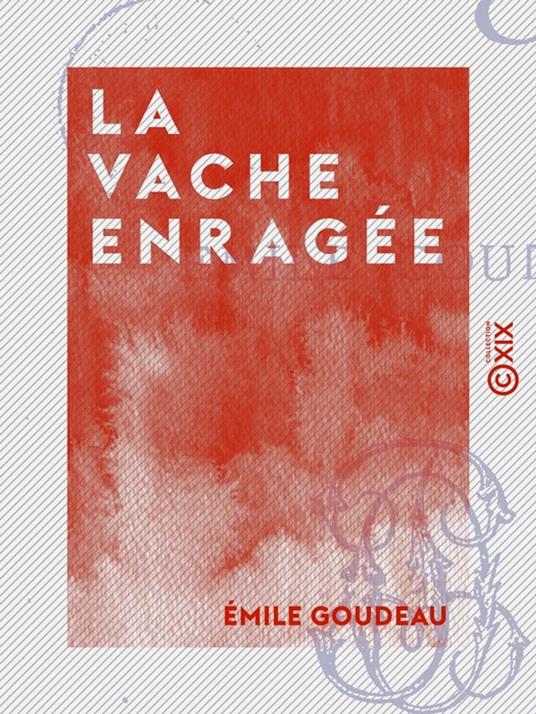 La Vache enragée