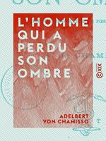 L'homme qui a perdu son ombre