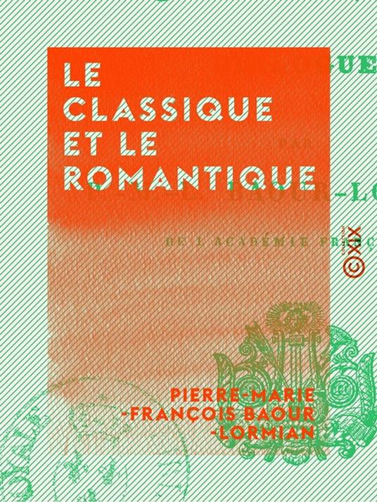 Le Classique et le Romantique