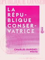 La République conservatrice