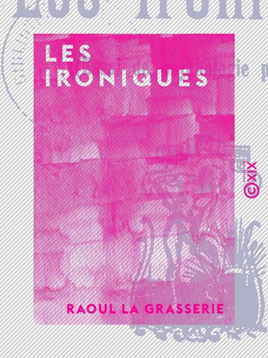 Les Ironiques