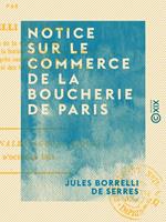 Notice sur le commerce de la boucherie de Paris