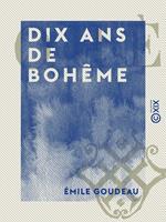 Dix ans de bohême