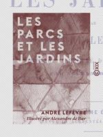 Les Parcs et les Jardins