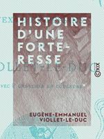 Histoire d'une forteresse