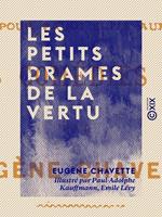 Les Petits Drames de la vertu