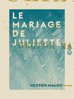 Le Mariage de Juliette