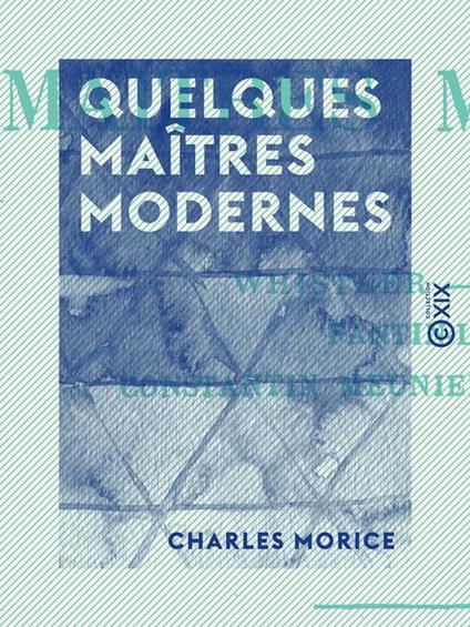 Quelques maîtres modernes