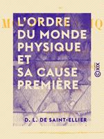 L'Ordre du monde physique et sa cause première