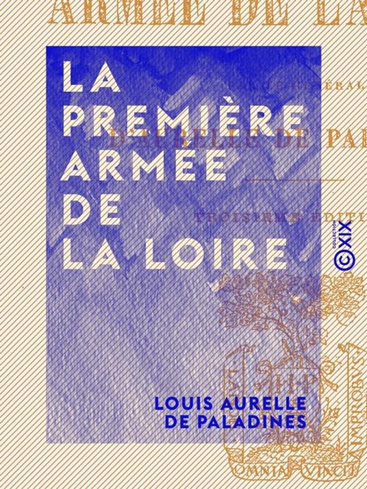 La Première Armée de la Loire