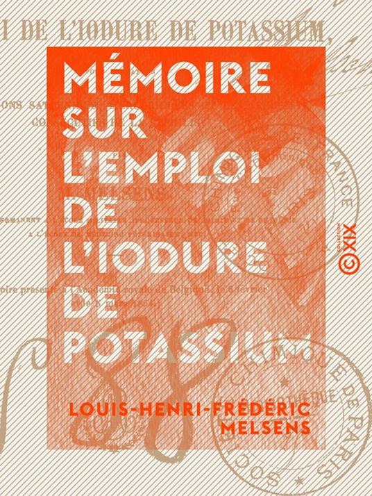 Mémoire sur l'emploi de l'iodure de potassium