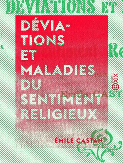 Déviations et Maladies du sentiment religieux