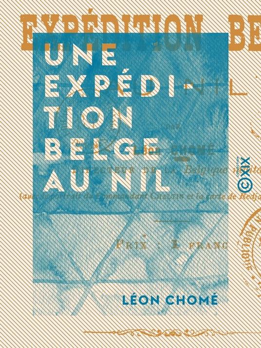 Une expédition belge au Nil