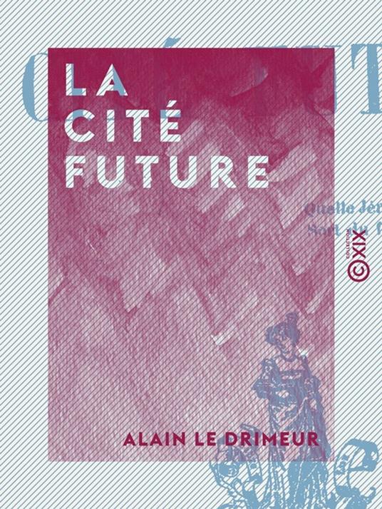 La Cité future