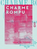 Charme rompu