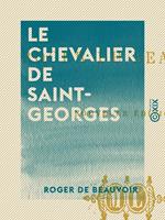 Le Chevalier de Saint-Georges