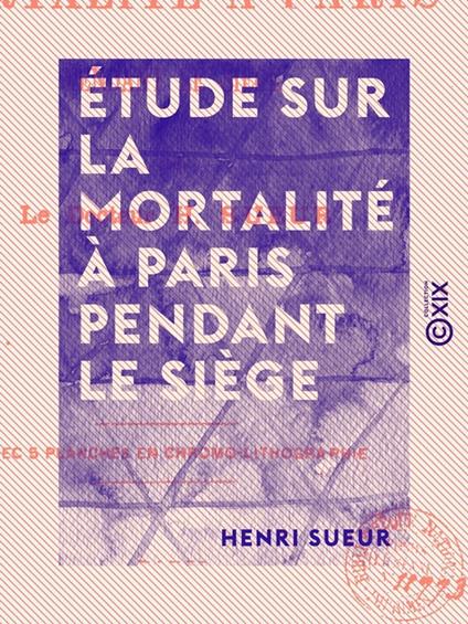 Étude sur la mortalité à Paris pendant le siège