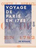 Voyage de Paris en 1782