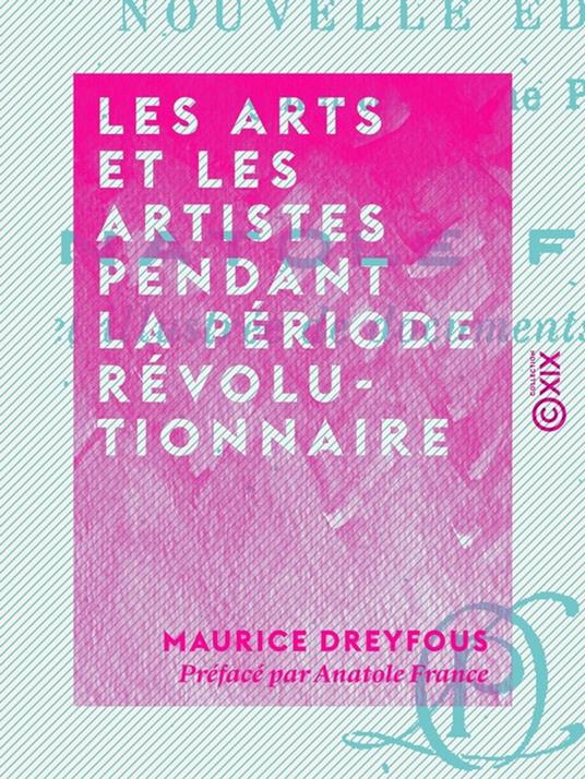 Les Arts et les artistes pendant la période révolutionnaire