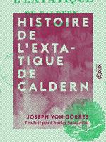 Histoire de l'extatique de Caldern