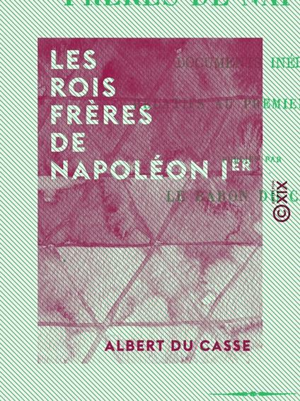 Les Rois frères de Napoléon Ier